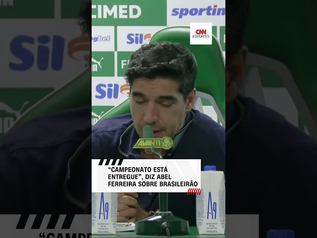 "Campeonato está entregue", diz Abel Ferreira sobre Brasileirão | CNN ESPORTES