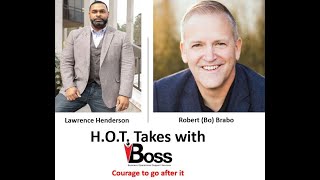 H.O.T. Takes Episode 14: Courage to go after it