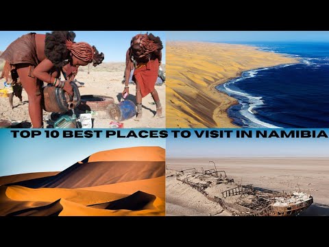 Top 10 amazing places to visit in Namibia-Travel video-