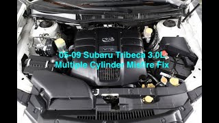 2005-2009 Subaru Tribeca 3.0L Multiple Cylinder Misfire 1 3 5 or 2 4 6 FIXED