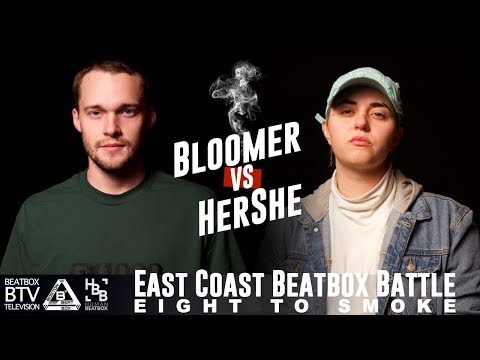 Bloomer vs HerShe / East Coast 8 to Smoke 2K18