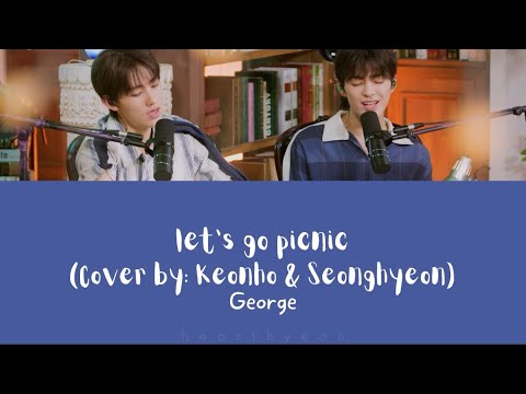KEONHO & SEONGHYEON (건호 & 성현) - let's go picnic (Original: George) [Color Coded Lyrics]