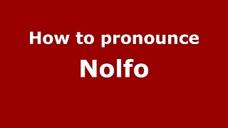 How to pronounce Nolfo