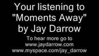 Moments Away - Jay Darrow