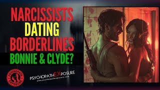 Narcissists & Borderlines (BPD) Dating Each Other? (Dangerous Mix) | Psychopath Exposure