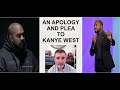 An Apology and Plea to Kanye West