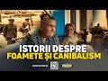 Istorii Despre Foamete și Canibalism în Moldova 20 07 2024