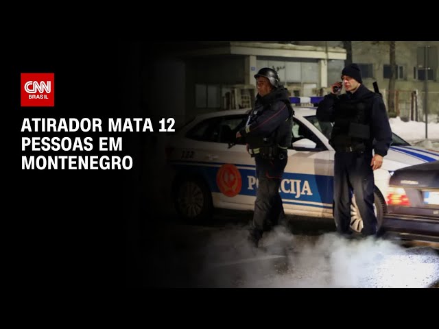 Atirador mata 12 pessoas em Montenegro | LIVE CNN