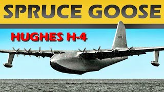 HOWARD HUGHES AND HIS H-4 HERCULES, THE SPRUCE GOOSE - An Incredible Engineering Achievement!
