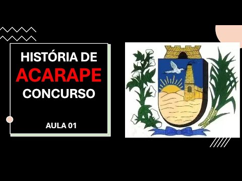 AULA 01: HISTÓRIA E GEOGRAFIA DE ACARAPE – QUESTÕES PARA CONCURSOS 2026