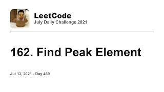 YouTube video 'Daily Leetcode #469: Jul 13, 2021 - 162. Find Peak Element'