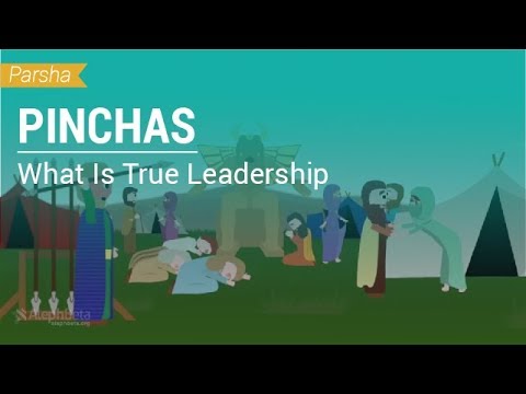 Parshat Pinchas: What Is True Leadership?