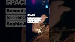French astronaut Sophie Adenot completes second spacewalk at International Space Station