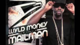 Mail Man (Remix): Wyld Money featuring OJ Da Juiceman (Prod. by M-Millz)