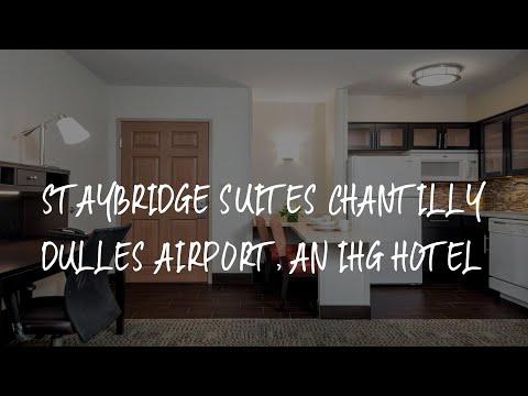 Staybridge Suites Chantilly Dulles Airport, an IHG Hotel Review - Chantilly , United States of Ameri