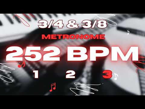 252 BPM - 3/4 & 3/8 Metronome