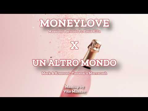 MONEYLOVE X UN ALTRO MONDO [Massimo Pericolo, Emis Killa, Tananai, Marracash, Merk & Kremont]