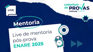 Live de mentoria pós-prova | Prova de Residência Médica do Enare 2025 | Cobertura de Provas Medway