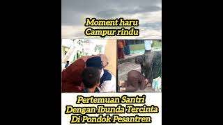 Download lagu Moment haru campur rindu. Pertemuan Santri dengan Ibunda tercinta di Pondok Pesantren. mp3