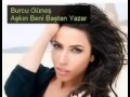 Burcu Güneş-Aşkın Beni Baştan Yazar lyrics 