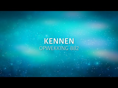 Opwekking 882 - Kennen (lyric video)