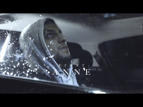 FIRAT - ANNE [Offizielles Video]