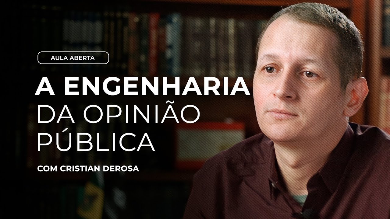 PSICOLOGIA E A GRANDE MÍDIA: A ENGENHARIA DA OPINIÃO PÚBLICA | Aula Aberta