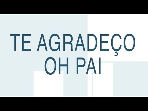 Te Agradeço Ó Mãe - Tarcizo Lima