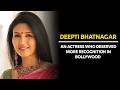 Deepti Bhatnagar S Life Story Films Fame And A New Beginning TabassumTalkies