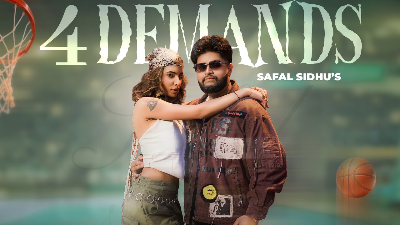4 Demands Lyrics | Safal Sidhu