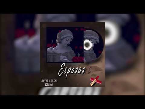 NXVXDX - LVKK¥ - ESPOSAS (SOSV prod)