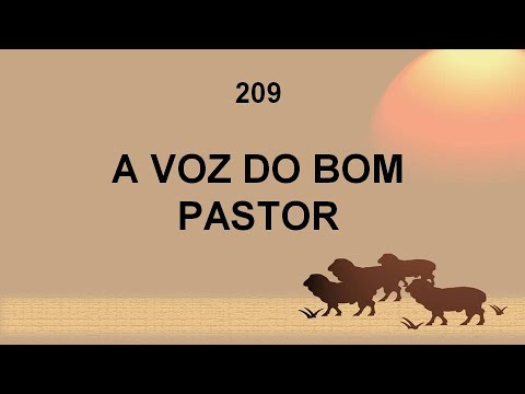 Harpa Cristã 209 - A Voz Do Bom Pastor