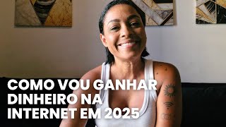 MARKETING DIGITAL: Como vou GANHAR DINHEIRO na INTERNET em 2025︱por Daniela Cândido