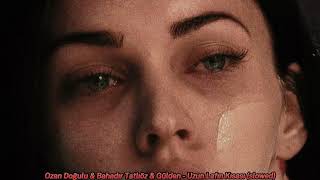 Ozan Doğulu &amp; Bahadır Taltıöz &amp; Gülden - Uzun Lafın Kısası (slowed)