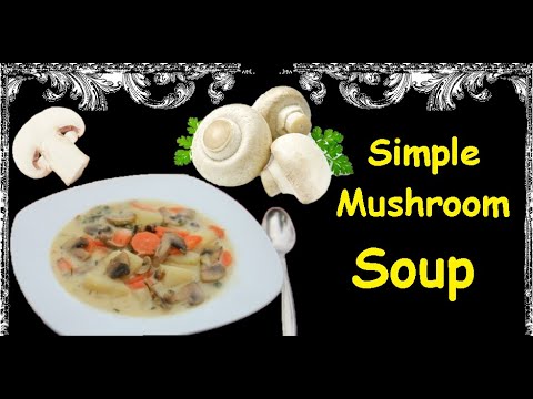 Simple Mushroom Soup / Book of recipes / Bon Appetit