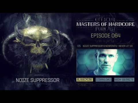 Official Masters of Hardcore Podcast 064 by Noize Suppressor