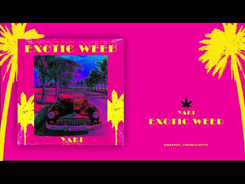 Yaki - Exotic Weed