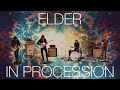 Elder - In Procession (Live Session)