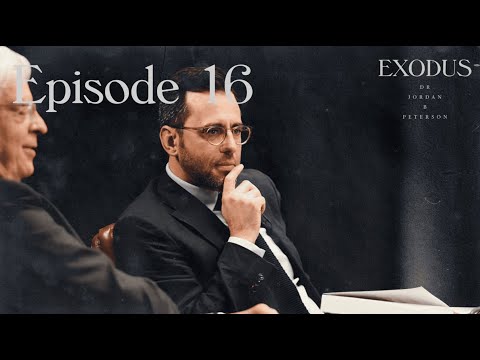 Jordan Peterson Biblical Series: Exodus Episode 16