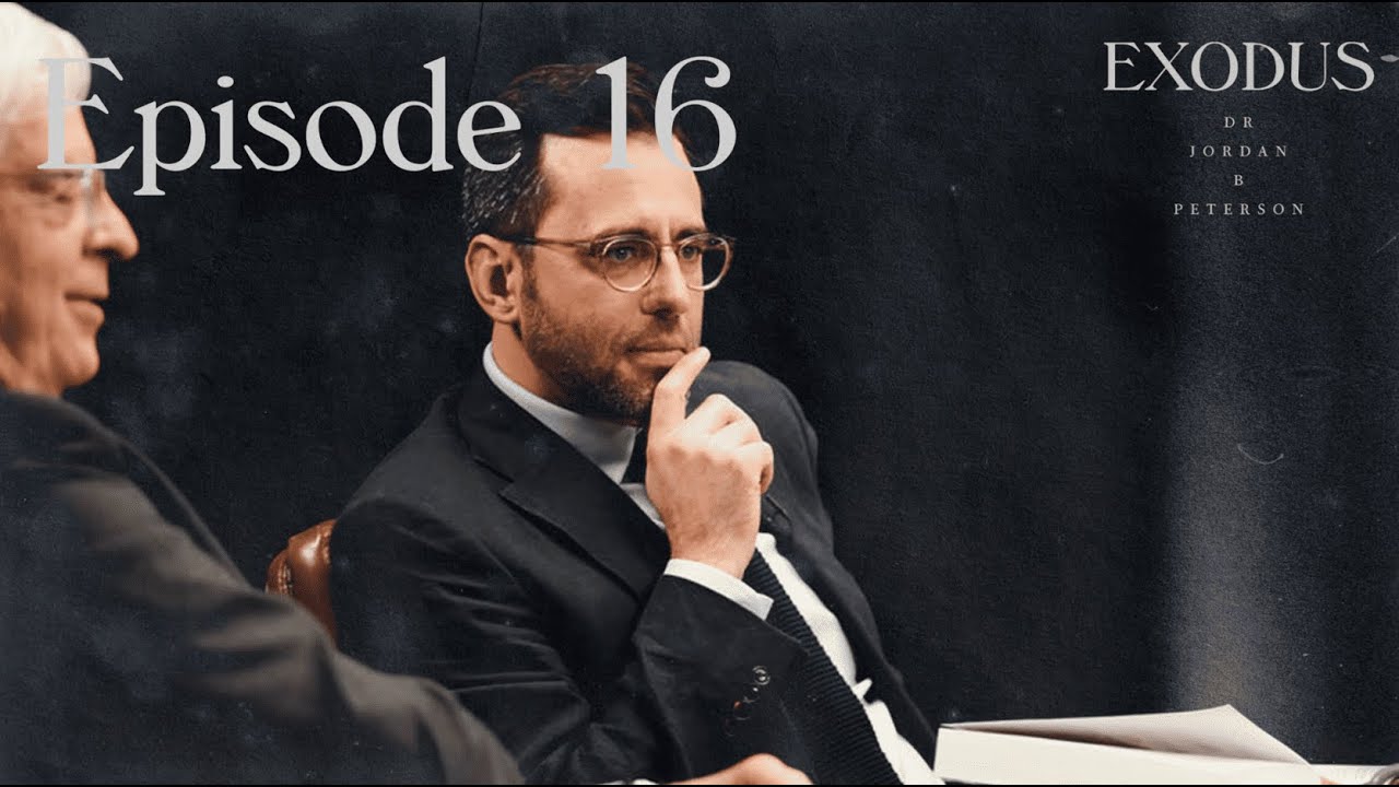 Jordan Peterson Biblical Series: Exodus Episode 16