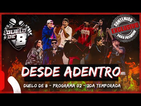 DUELO DE 8 - DESDE ADENTRO / TEMP02 - EP02