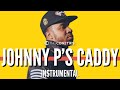 Benny The Butcher Johnny Ps Caddy Official Instrumental |