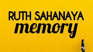 RUTH SAHANAYA - MEMORY - lirik