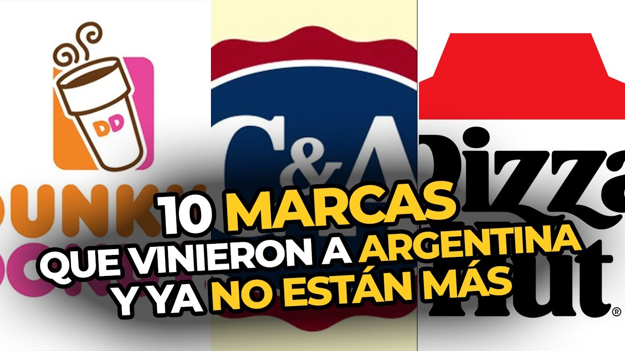 10 MARCAS que vinieron a ARGENTINA y ya NO ESTÁN MÁS | PERDÓN, CENTENNIALS
