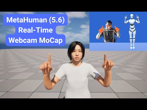 MetaHuman (5.6) Real-Time Webcam MoCap