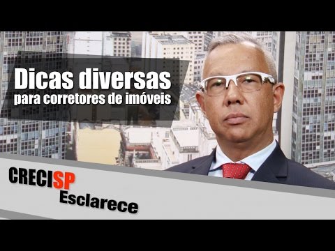 CRECI Esclarece 258 - Dicas diversas para corretores de imóveis