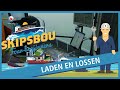 SKIPSBOU FOAR BEGJINNERS: Boten lossen en laden