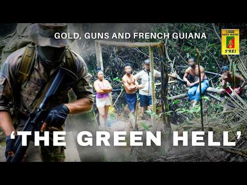 The French Foreign Legion Vs. Illegal Gold Mining Gangs
