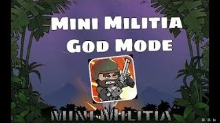Mini Militia God Mod Hack  Never Die 