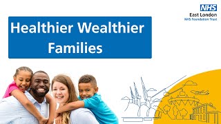Healtheir Wealthier Families - A clinician's perspective